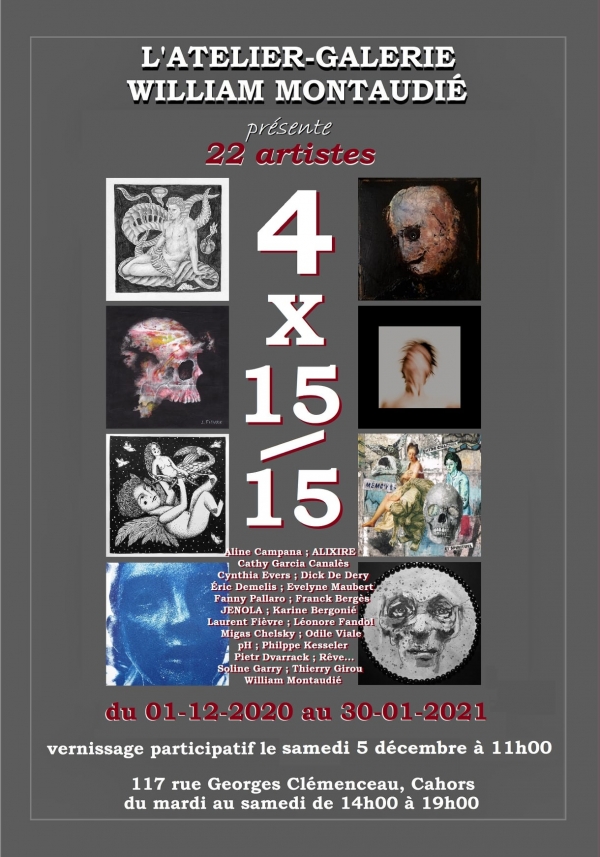 Galerie William Montaudié, Cahors : expo '4x15/15'