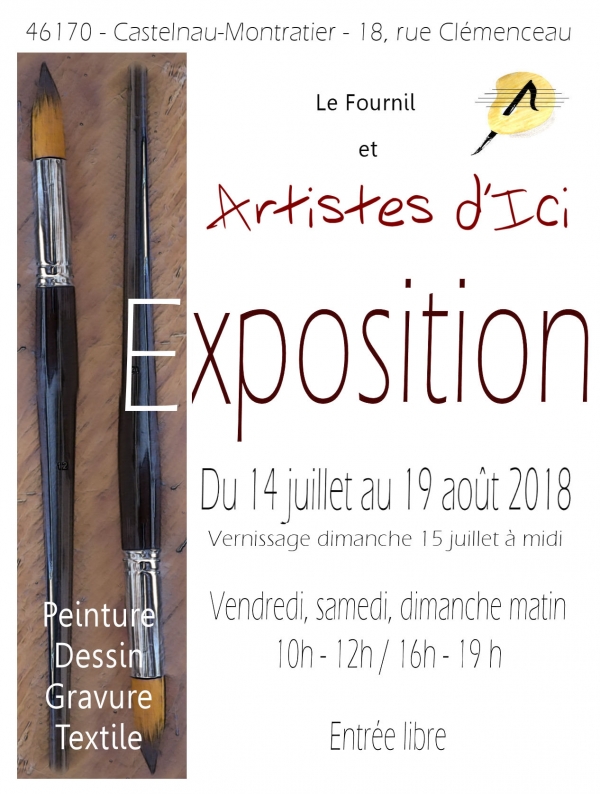 Exposition "Artistes d'ici" au Fournil - Castelnau-Montratier - 14 juillet au 19 août